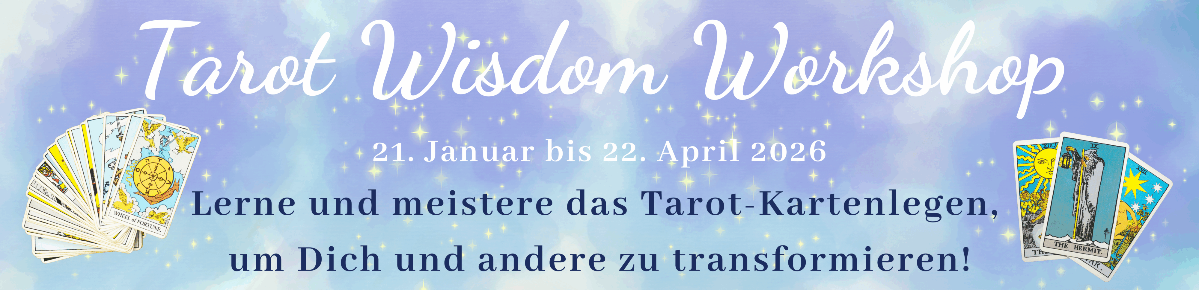Antje Storey 2025 Tarot Wisdom Workshop 21. Januar bis 22.April 2026 Banner Homepage CANVA