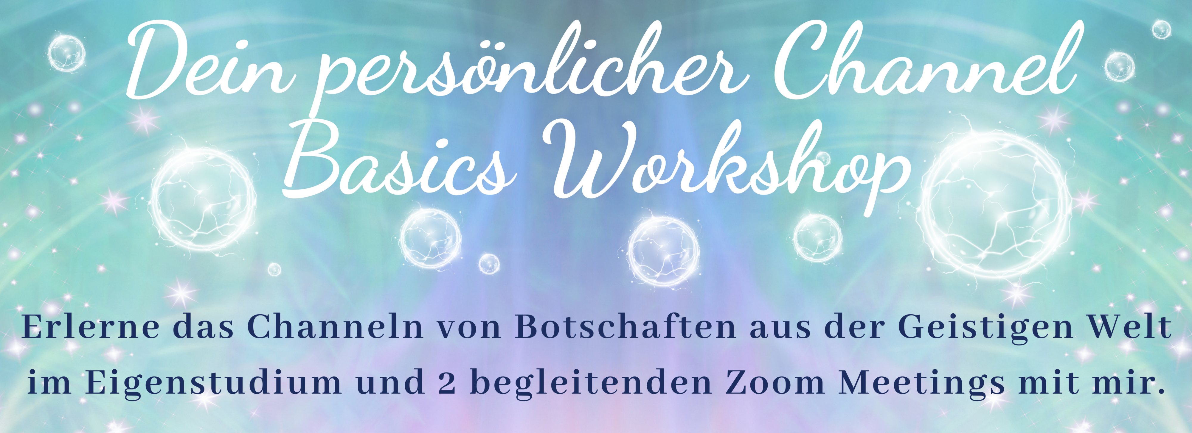 Antje Storey 2025 Dein persönlicher Channel Basics Workshop zum Eigenstudium Homepage Banner CANVA