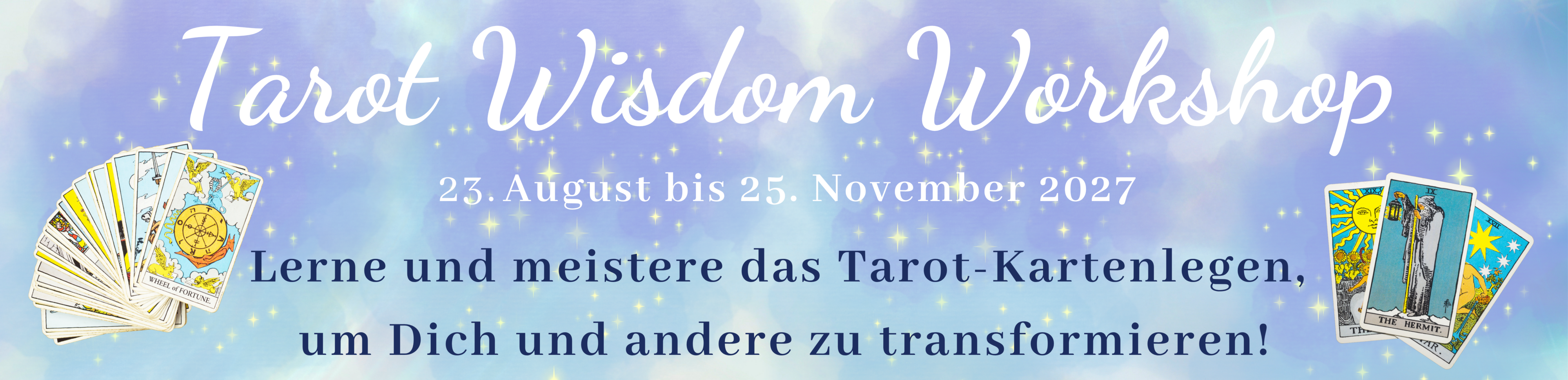 Antje Storey 2027 Tarot Wisdom Workshop 23.08. bis 25.11.2027 Homepage Banner CANVA